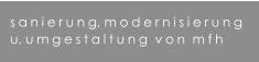 sanierung, modernisierung u. umgestaltung  von  mfh
